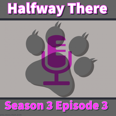 Halfway There: Season 3, Episode 3